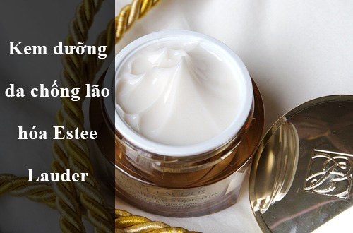 kem dưỡng da chống lão hóa estee lauder