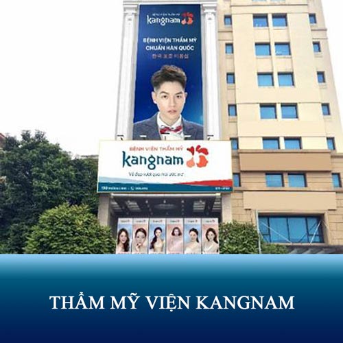 Thẩm mỹ viện Kangnam ở đâu? Có tốt không? Bảng giá mới nhất